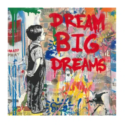Dream Big Dreams Graffiti