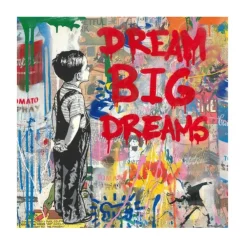 Dream Big Dreams Graffiti Painting Printed on Canvas